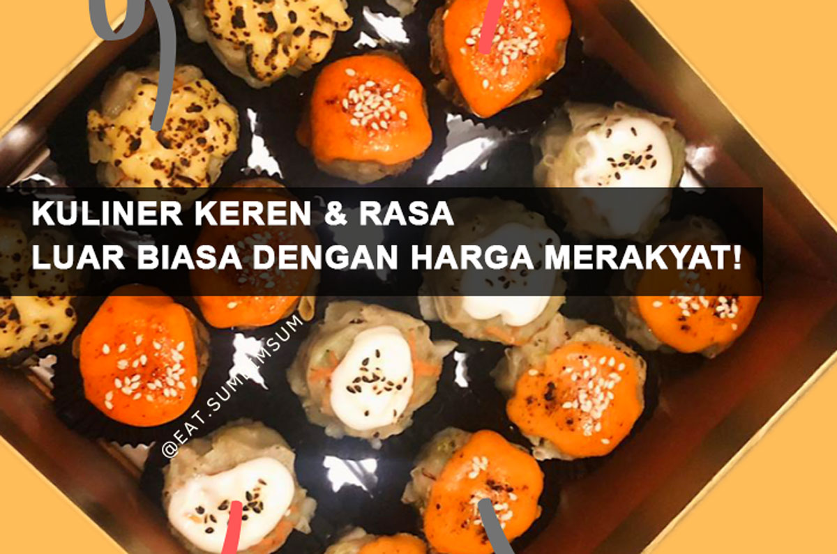 Eat Sum Dimsum Palembang 24 Jam: Kuliner Keren & Rasa Luar Biasa dengan Harga Merakyat! Cek Lengkapnya Disini!