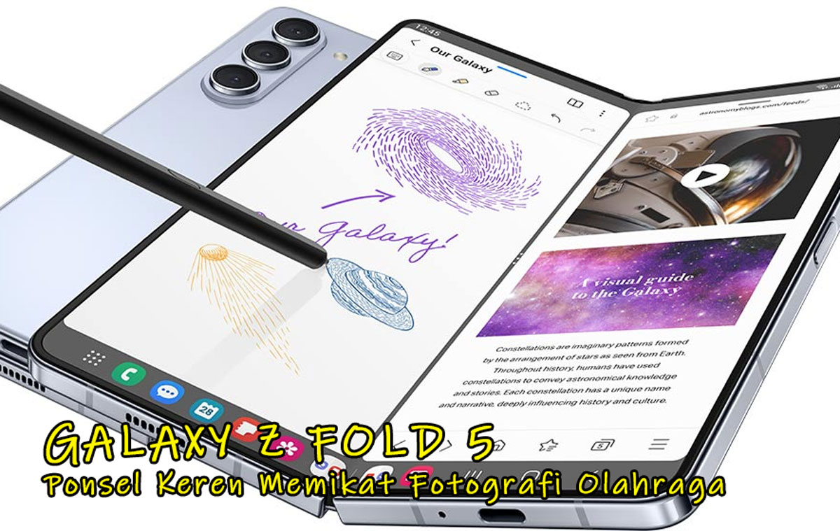 Hasilkan Gambar Spektakuler Semua Kondisi! Ini Dia, Galaxy Z Fold 5 Ponsel Keren Memikat Fotografi Olahraga