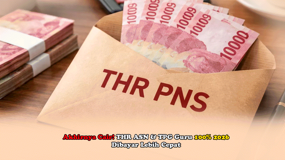 Akhirnya Cair! THR ASN & TPG Guru 100% 2026 Dibayar Lebih Cepat, Cek Jadwal Resminya