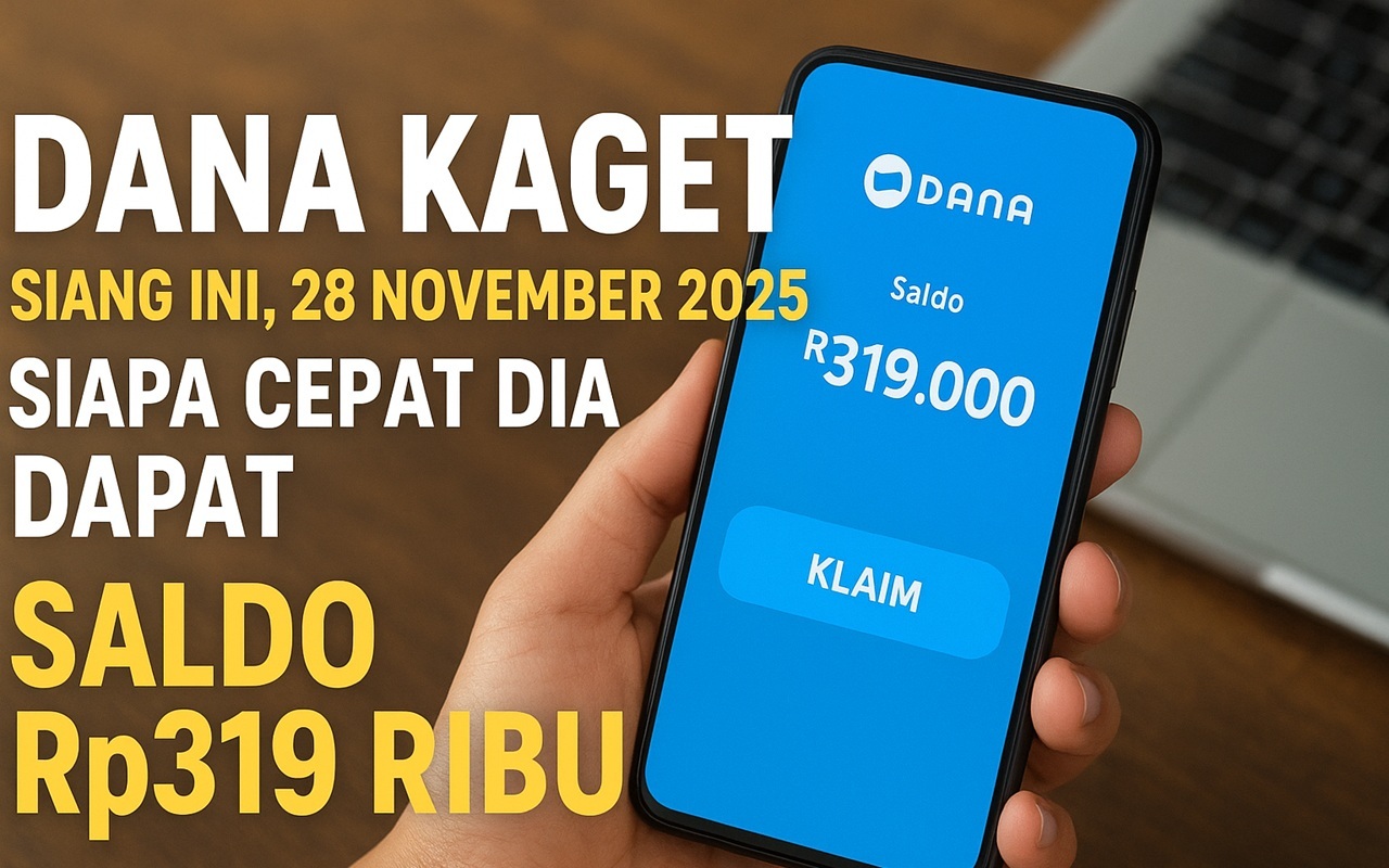 Cara Ngebut Klaim DANA Kaget Siang Ini, Siapa Cepat Dia Dapat, Saldo Rp319 Ribu Ludes dalam Menit