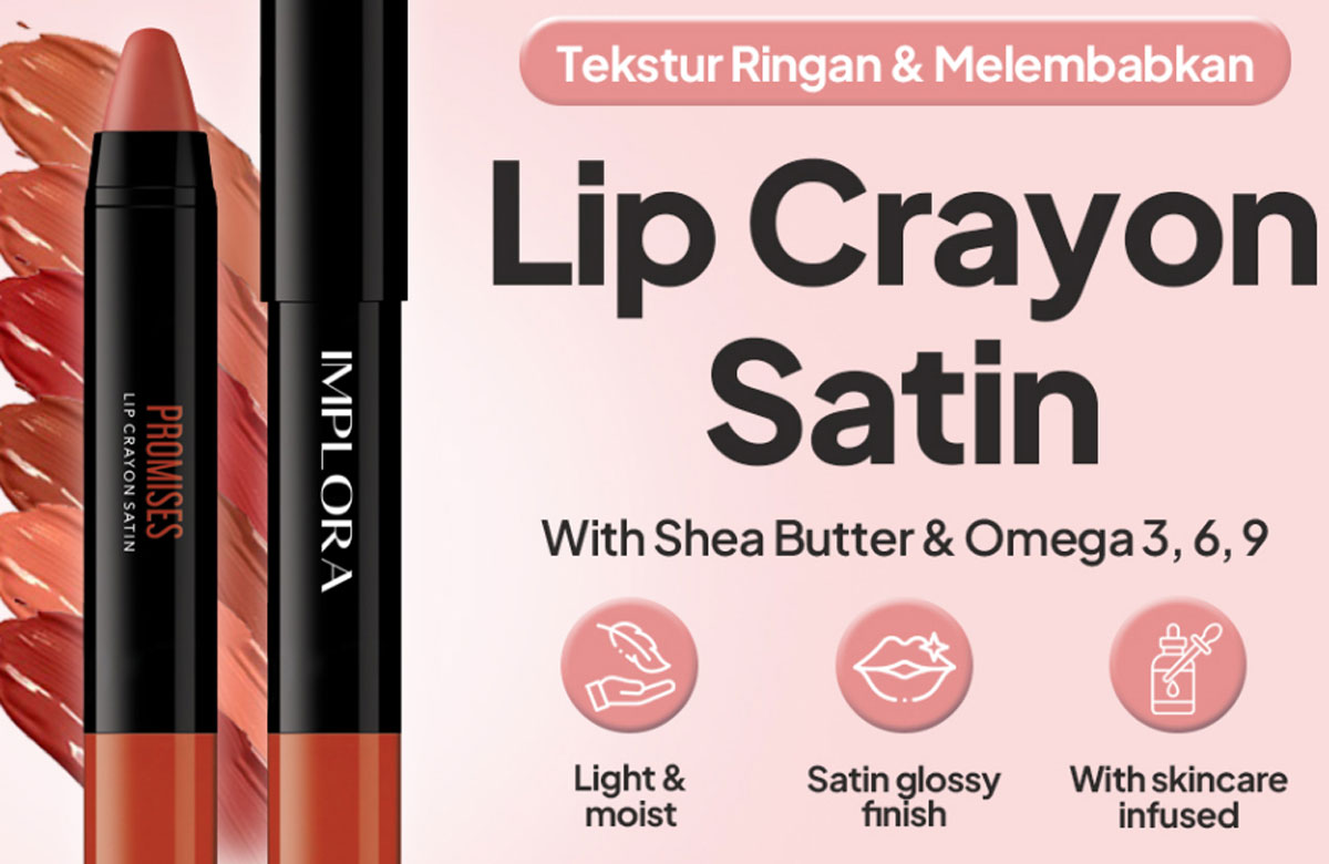 Rahasia di Balik Formula Lip Crayon Satin Implora