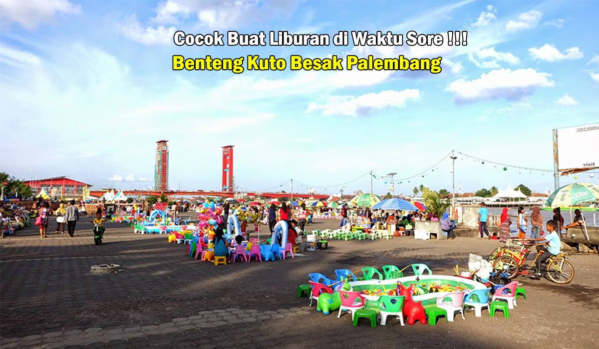 Pas di Pinggir Sungai Musi! Benteng Kuto Besak Jadi Incaran Wisatawan Saat Senja di Palembang, Ramai Sekali!