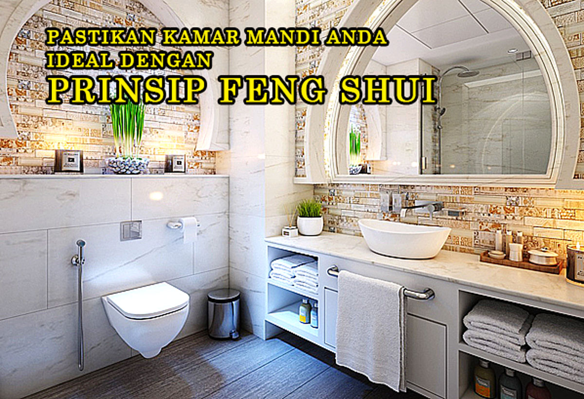 Pastikan Kamar Mandi Anda Ideal dengan Prinsip Feng Shui: Inilah Cara Menciptakan Energi Positif di Rumah