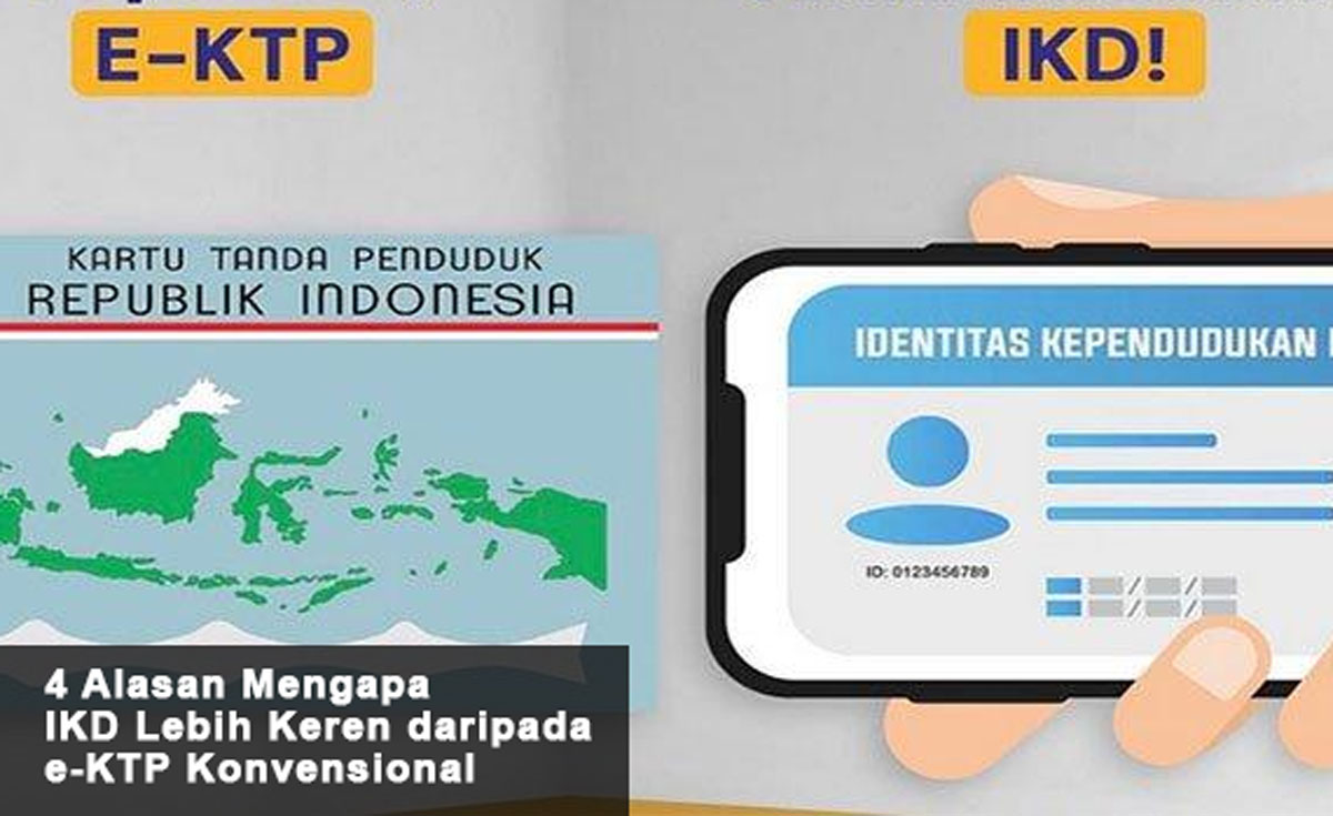 Melangkah ke Era Baru! 4 Alasan Mengapa IKD Lebih Keren daripada e-KTP Konvensional - Langsung Simak Yuk!