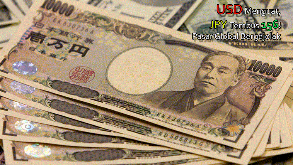 USD Menguat, JPY Tembus 156! Pasar Global Bergejolak, Rupiah Bergerak ke Mana?