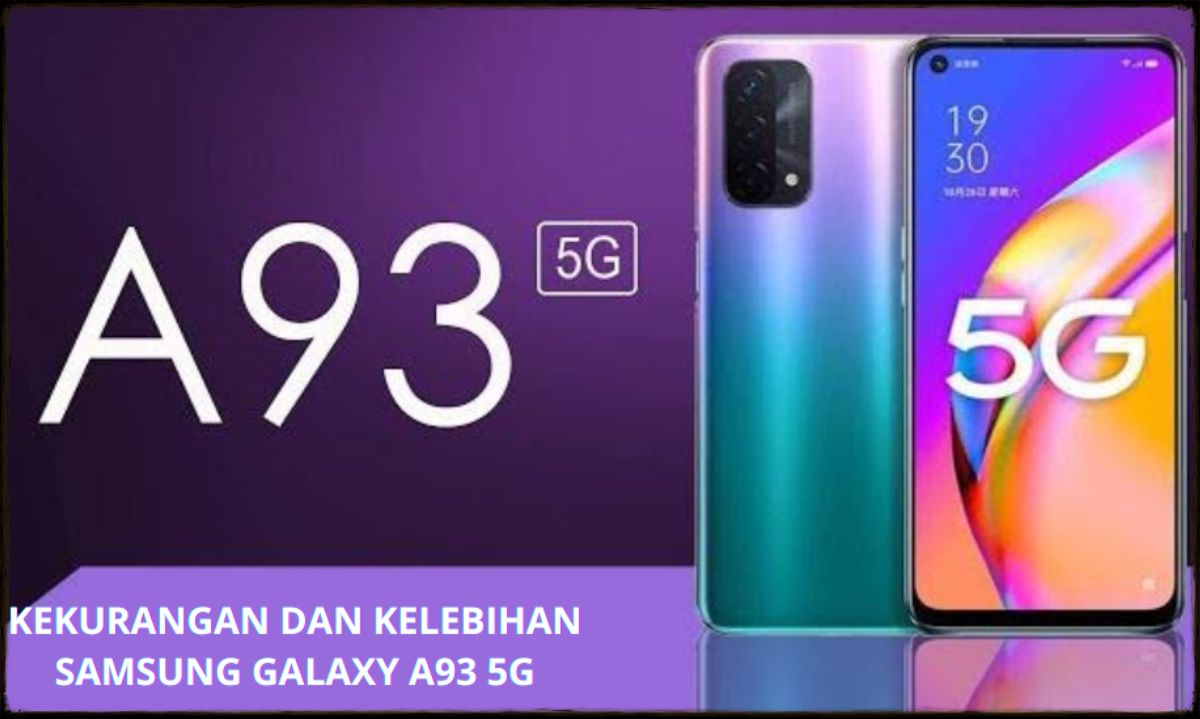 Keren sih! Samsung Galaxy A93 5G Kembali Berusaha Merajai Sekmen Kelas Menengah di Indonesia