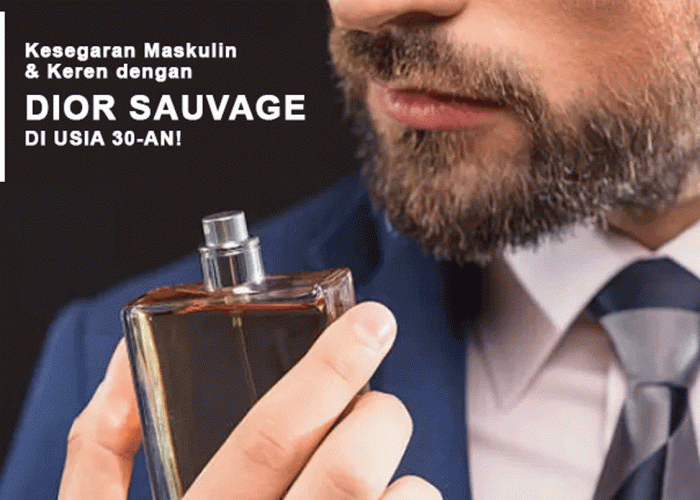 Mau Wangi Seharian? Ungkap Rahasia Kesegaran Maskulin & Keren dengan Dior Sauvage di Usia 30-an!