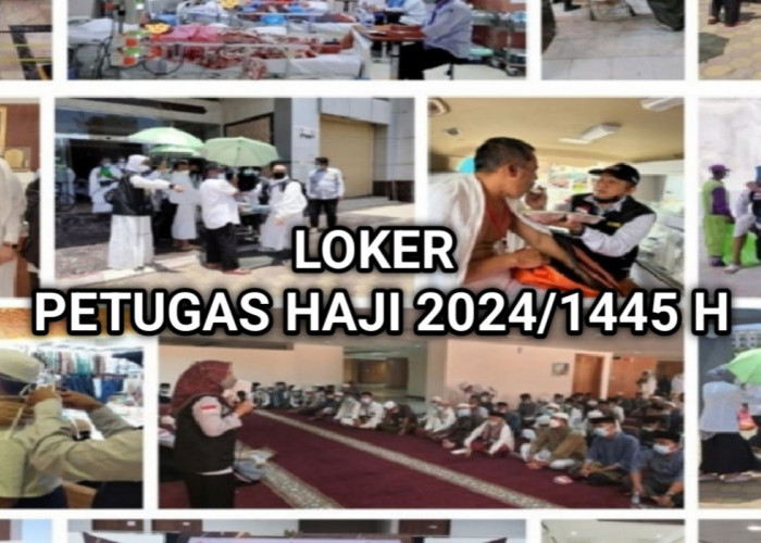 Loker Petugas Haji 2024: Tanggal Buka, Proses Pendaftaran, dan Syaratnya - Cek Sekarang!