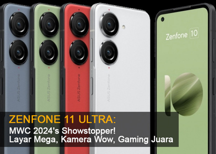 Zenfone 11 Ultra: Layar Mega, Kamera Wow, Gaming Juara di 2024 - Cek Selengkapnya di Sini!