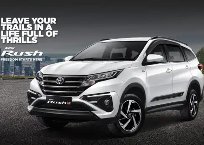 Harga Toyota Rush 2026 Maret 2026 Terbaru, Varian Tertinggi Tembus Rp335 Juta!