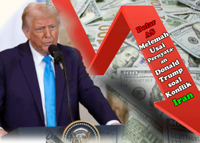 Dolar AS Melemah Usai Pernyataan Donald Trump soal Konflik Iran, Harga Minyak Turun dan Pasar Saham Menguat