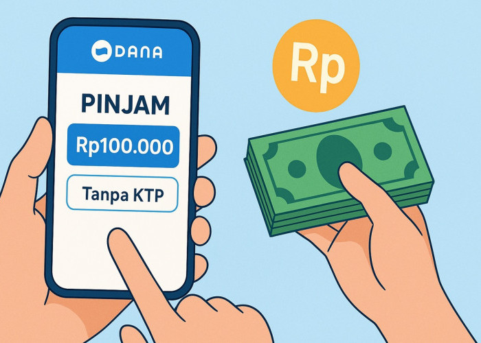 Pinjam Saldo DANA Rp100.000 Tanpa Unggah KTP, Begini Cara Aman dan Legalnya