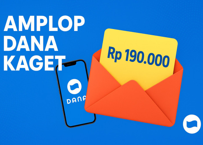 Malam Ini! Amplop Dana Kaget Berhadiah hingga Rp190.000 Siap Diklaim