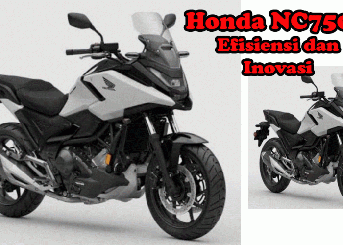 ​Sang Komuter Lintas Batas  Honda NC750X  Efisiensi dan Inovasi di Jalur Aspal Petualang