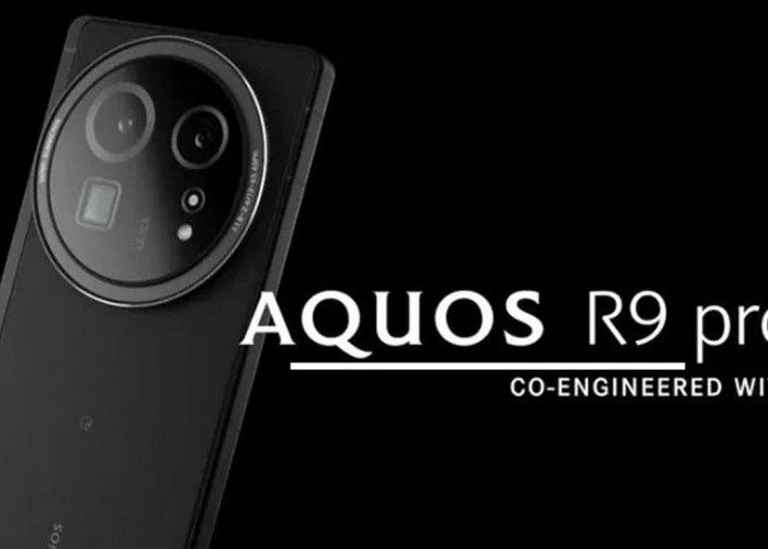 Sharp AQUOS R9 Pro 2025: Smartphone Flagship dengan Kamera Leica & Snapdragon 8s Gen 3