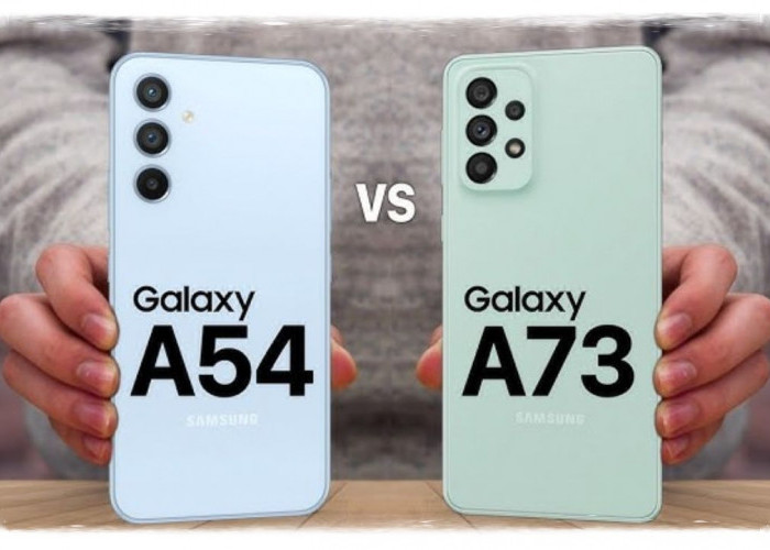 Galaxy A73 5G vs. A54 5G Duel Canggih Antar Smartphone! Mana yang Layak Jadi Pilihan?