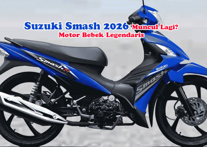 Suzuki Smash 2026 Muncul Lagi? Motor Bebek Legendaris Ini Disebut Siap Comeback
