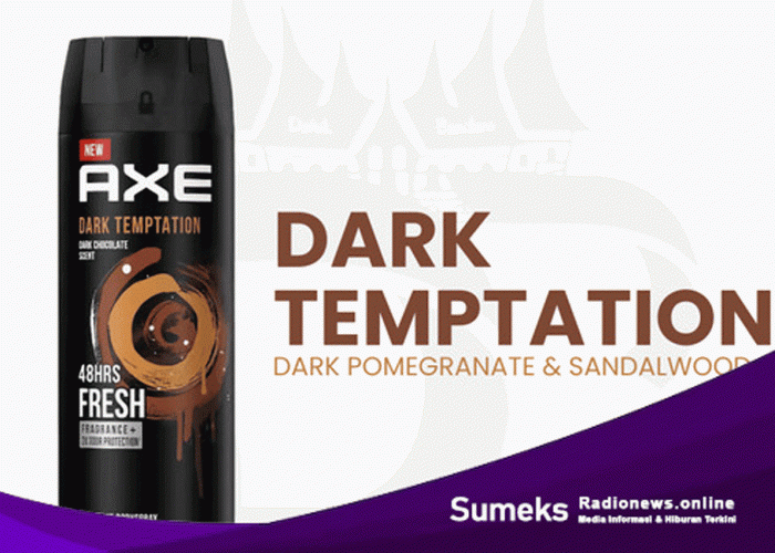 Keharuman Misterius: AXE Dark Temptation, Cokelat dan Kejantanan dalam Satu Semprotan!