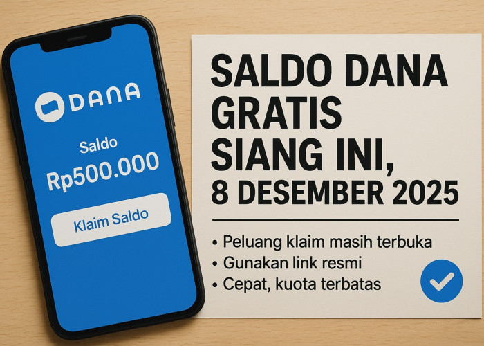 Saldo Gratis DANA Kaget Siang Ini, 8 Desember 2025: Peluang Klaim Masih Terbuka