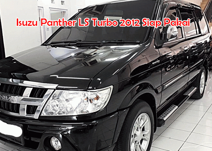 Cari Mobil Seken Berkualitas? Isuzu Panther LS Turbo 2012 Siap Pakai di William Mobilindo dengan Promo Menarik