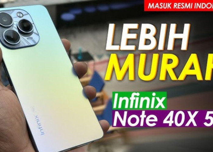 Wow! Spesifikasi Lengkap Infinix Note 40X 5G: Pilihan Smartphone Terjangkau dengan Performa Tinggi!