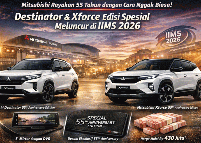 Mitsubishi Rayakan 55 Tahun dengan Cara Nggak Biasa, Destinator dan Xforce Edisi Spesial Meluncur di IIMS 2026