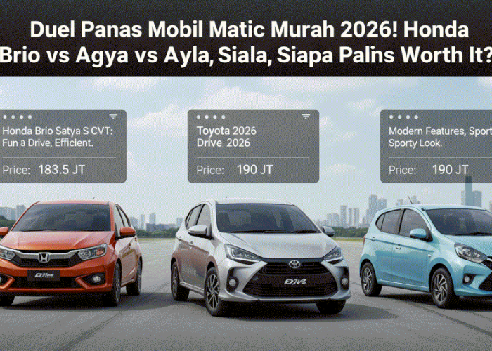 Komparasi Mobil Matic Murah 2026: Honda Brio vs Agya vs Ayla, Mana Paling Value?