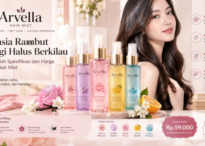 Rahasia Rambut Wangi Halus Berkilau: Membedah Spesifikasi dan Harga Arvella Hair Mist