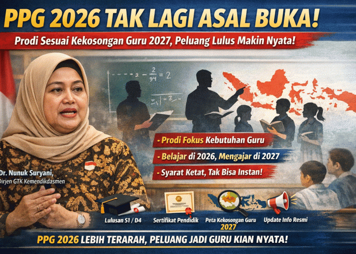 PPG 2026 Dipastikan Jalan! Dirjen GTK Ungkap Strategi Baru, Prodi Dibuka Sesuai Kekosongan Guru 2027