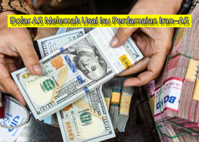 Dolar AS Melemah Usai Isu Perdamaian Iran–AS, Euro Menguat dan Pasar Global Mulai Tenang