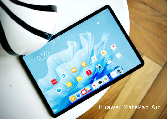 Huawei MatePad Air Diluncurkan: Tablet Tipis dengan Kemampuan PC dan Beragam Fitur Inovatif