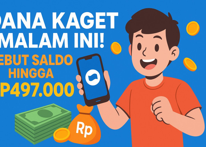 Buru Keberuntunganmu! DANA Kaget Bagi-Bagi Saldo Jumbo Malam Ini, Jangan Telat!