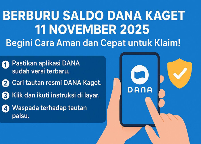 Dapatkan Link Saldo DANA Kaget 11 November 2025: Begini Cara Aman dan Cepat untuk Klaim 