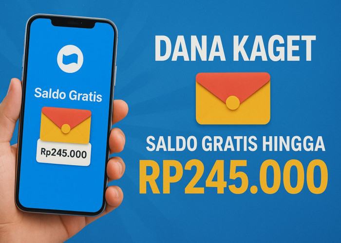 Saldo Gratis Hingga Rp245 Ribu di DANA Kaget Malam Ini, Begini Cara Mendapatkannya