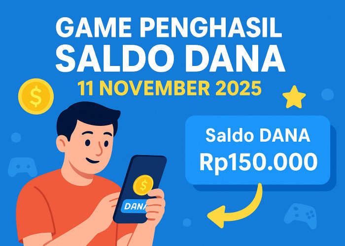 6 Game Penghasil Saldo DANA Paling Gampang Dimainkan Siang Ini, 11 November 2025!