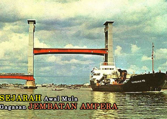 Inilah Sejarah Awal Mula Gagasan Jembatan Ampera: Proyek Penting di Masa Gemeente Kota Palembang 1906!