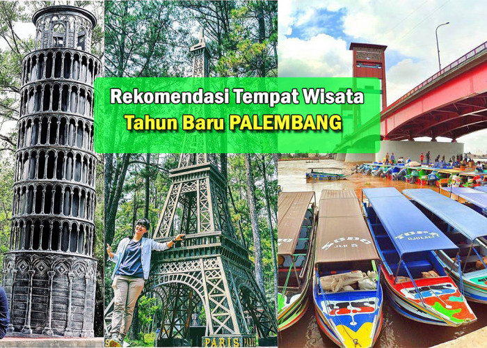 Rekomendasi Liburan Akhir Tahun! 9 Destinasi Wisata Terkenal di Palembang, Tahun Baru Wajib Kesini Lho !