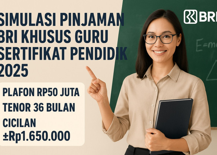 Pinjaman Tanpa Agunan BRI Bagi Guru Pemilik Serdik, Bisa Diajukan via BRImo