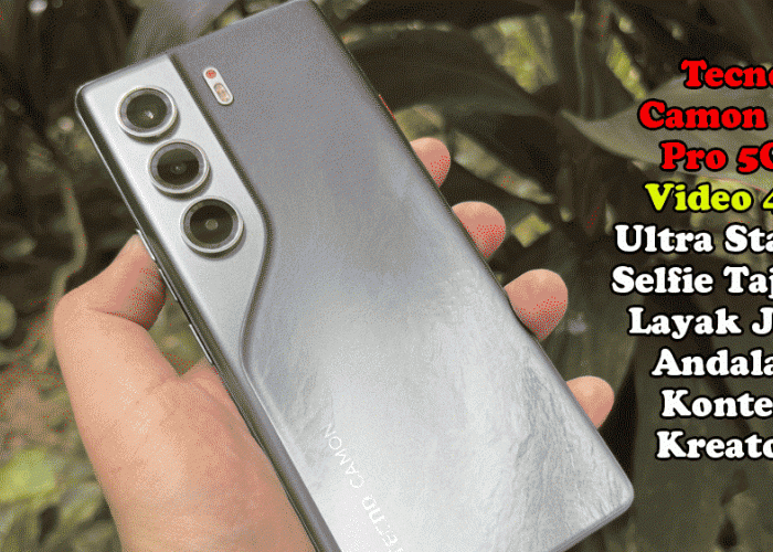 Kamera Tecno Camon 40 Pro 5G Dibedah! Video 4K Ultra Stabil, Selfie Tajam, Layak Jadi Andalan Konten Kreator