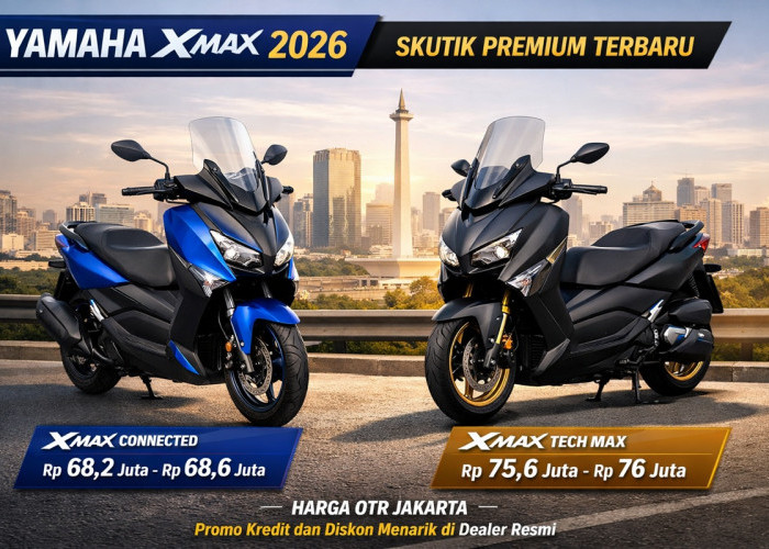 Harga Yamaha XMAX 2026 di Indonesia: Skutik Premium yang Kian Dekat dengan Pengendara