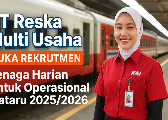 Lowongan Besar-Besaran PT KAI Service Minimal Lulusan SMA SMK, Cek Posisi dan Syaratnya!