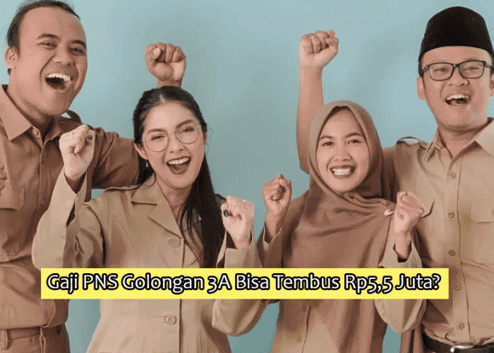 Gaji PNS Golongan 3A Bisa Tembus Rp5,5 Juta? Ini Rincian Lengkap Take Home Pay Terbaru!