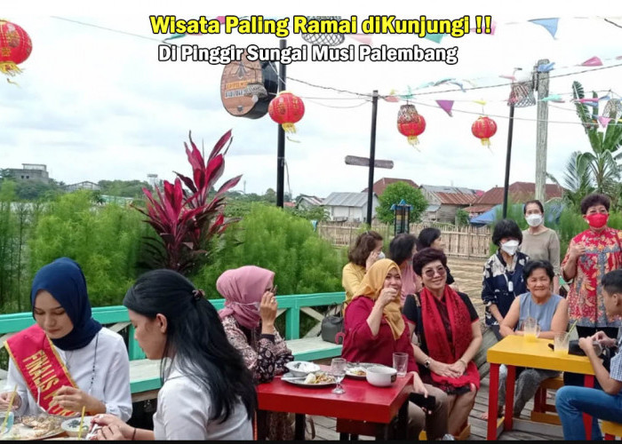 Bersantai Sambil Menikmati Sungai Musi Palembang! Disini Destinasi Wisata Bersejarah Tionghoa Paling Terkenal 