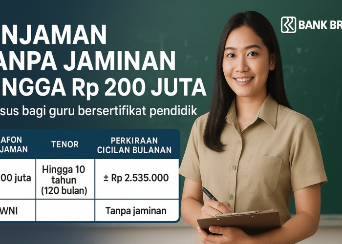 BRI Beri Angin Segar: Pinjaman Non KUR Bunganya Ringan Tanpa Agunan, Bagi Guru Bersertifikat Pendidik