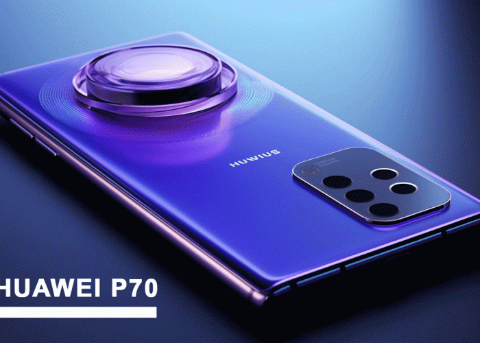 Huawei P70: Menguak Ancaman Terbaru dengan Trio Kamera 50MP! Berani Tampil Beda?