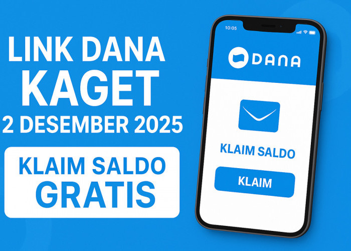 Buruan Klaim! Link DANA Kaget Resmi Hari Selasa 2 Desember 2025