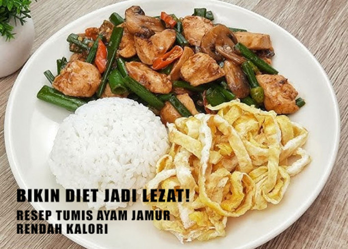 Bikin Diet Jadi Lezat! Resep Tumis Ayam Jamur Rendah Kalori yang Gak Kalah Enak