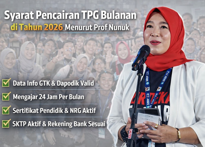 Syarat Pencairan TPG Bulanan di Tahun 2026 Menurut Prof Nunuk