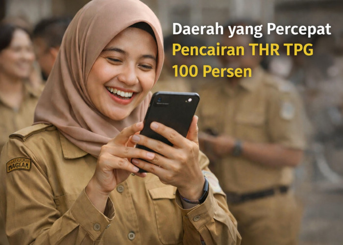 Sejumlah Daerah Percepat Pencairan THR TPG 100 Persen, Ini Daftarnya