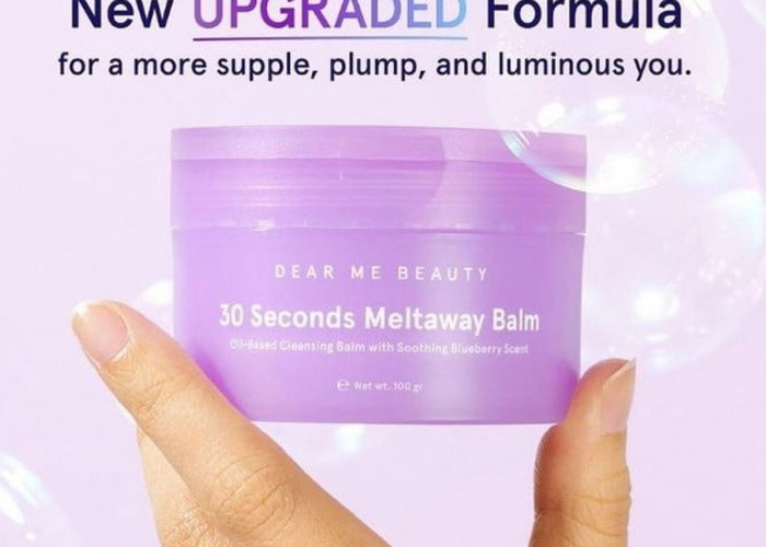 Dear Me Beauty Meltaway Balm: Pilihan Tepat untuk Kebutuhan Kulitmu